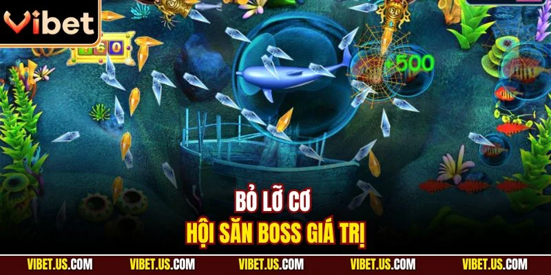 Bỏ lỡ cơ hội săn boss giá trị