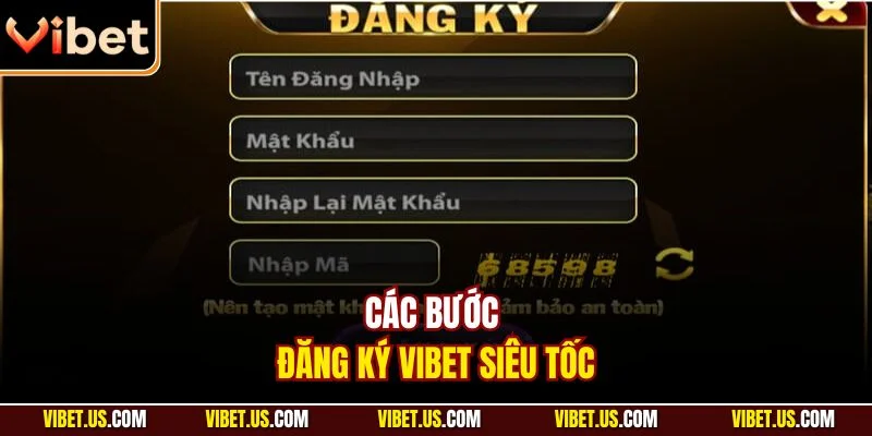 Các bước đăng ký VIBET siêu tốc