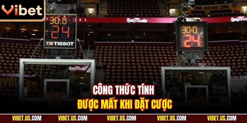 Công thức tính được mất khi đặt cược