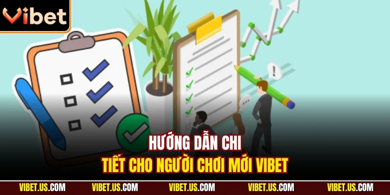  Hướng dẫn chi tiết cho người chơi mới VIBET
