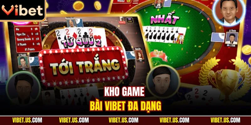 Kho game bài VIBET đa dạng
