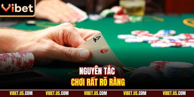 Nguyên tắc chơi rất rõ ràng