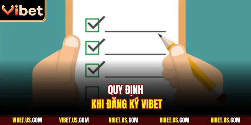 Quy định khi đăng ký VIBET