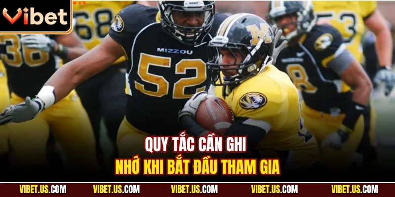 Quy tắc cần ghi nhớ khi bắt đầu tham gia